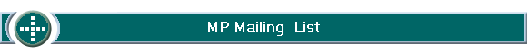 MP Mailing  List