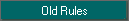 Old Rules